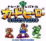 Trade & Battle Card Hero (Japan) (SGB Enhanced) (GB Compatible) [JP] Thumbnail